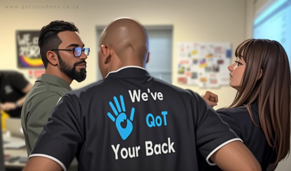 "Wev'e QoT Your Back" - QoT Solutions Team